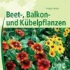 VdB-Handbuch ''Beet-, Balkon- Und Kübelpflanzen'' 2 VdB-Handbuch ''Beet-, Balkon- Und Kübelpflanzen'' -Gartenserien Laden BDB Handbuch beet balkon und kuebel 1280x1280